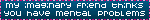 mentalproblems.gif image by taylor-tot